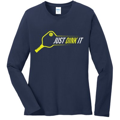 Pickleball Gift Funny Just Dink It Pickleball Ladies Long Sleeve Shirt