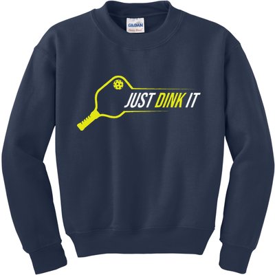 Pickleball Gift Funny Just Dink It Pickleball Kids Sweatshirt