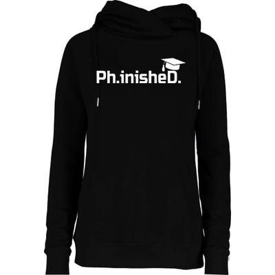 PhD Graduation Gift Phinished Womens Funnel Neck Pullover Hood