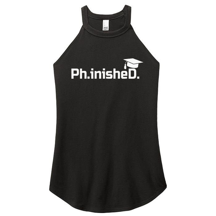 PhD Graduation Gift Phinished Women's Perfect Tri Rocker Tank