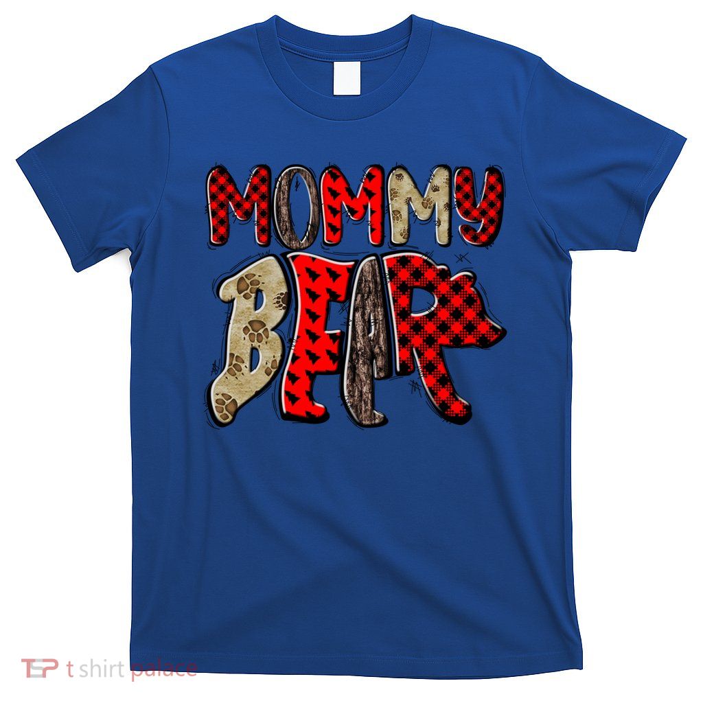 Papa Gigi Grandma Grandpa Mimi Nana Mother Daymommy Bear Funny Gift T-Shirt