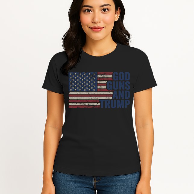 Pro God Gun Funny God Guns And Trump Womens T-Shirt