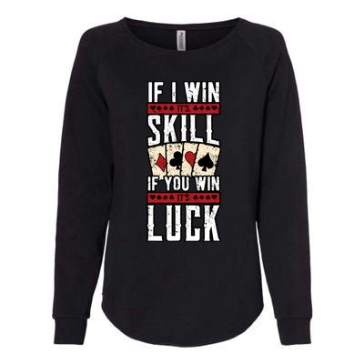 Poker Gambling Gambler Casino Card Game Hand Bluff Fold Womens California Wash Sweatshirt