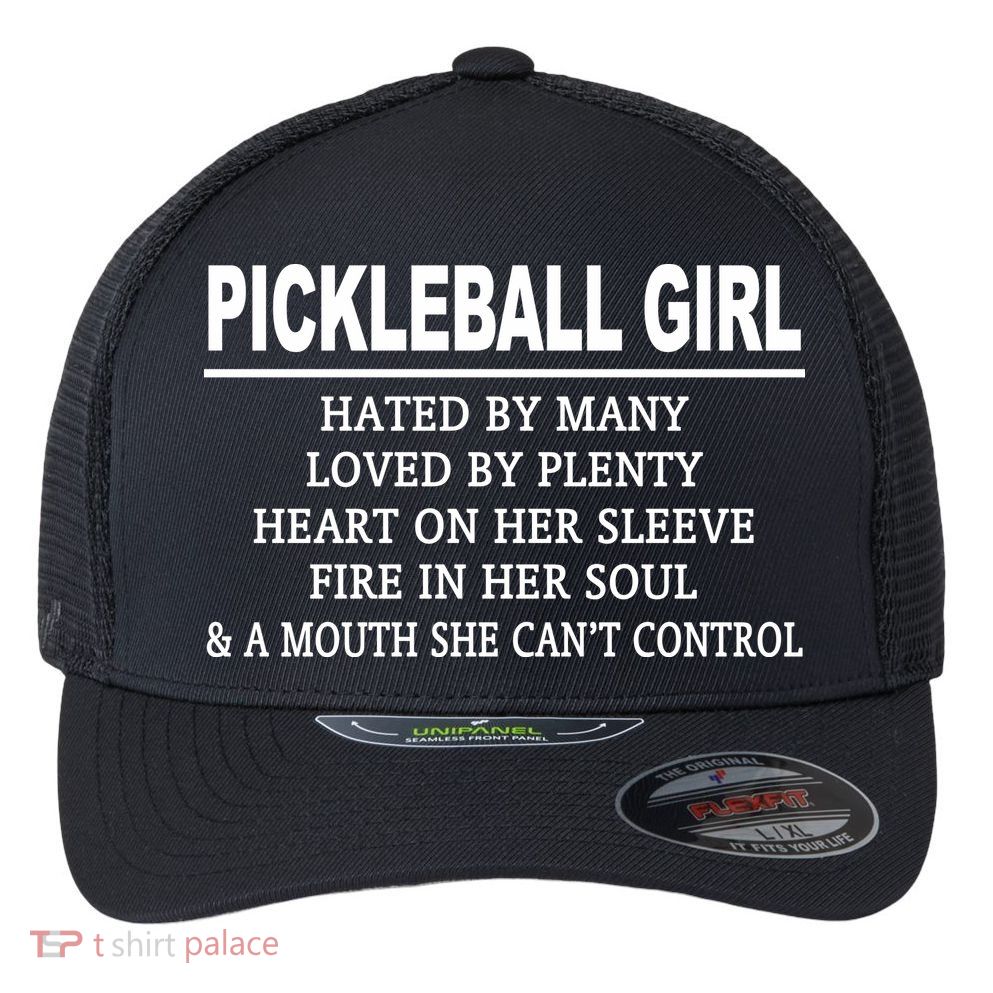 PICKLEBALL GIRL HATED BY MANY Flexfit Unipanel Trucker Cap