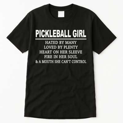 PICKLEBALL GIRL HATED BY MANY Tall T-Shirt