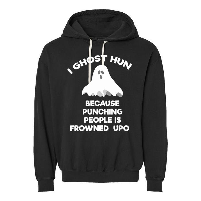 Paranormal Ghost Hunting Send Aaron In Alone Halloween Garment-Dyed Fleece Hoodie