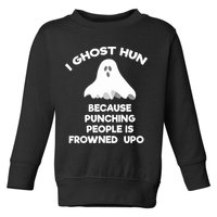Paranormal Ghost Hunting Send Aaron In Alone Halloween Toddler Sweatshirt