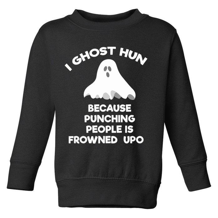 Paranormal Ghost Hunting Send Aaron In Alone Halloween Toddler Sweatshirt