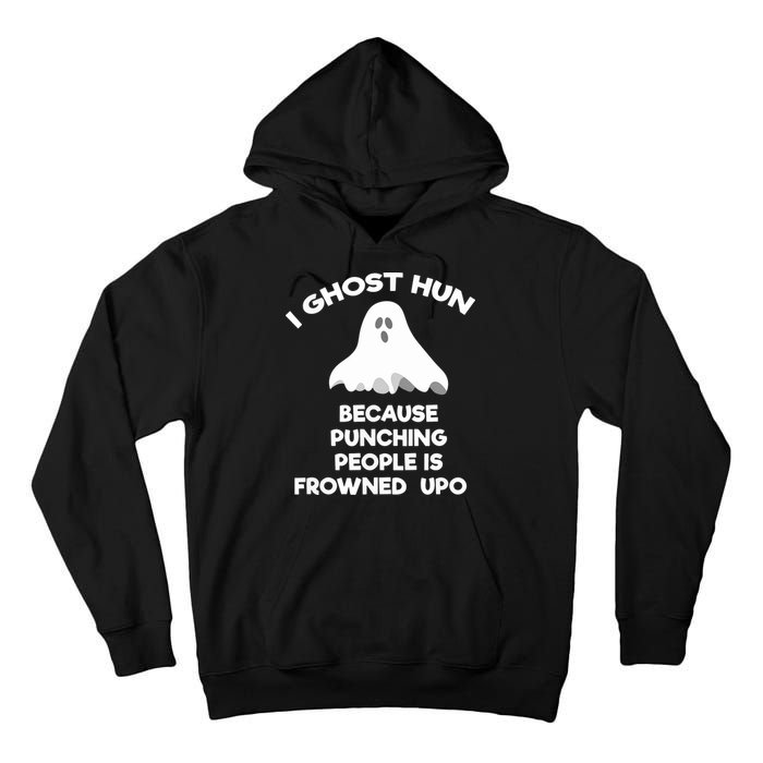 Paranormal Ghost Hunting Send Aaron In Alone Halloween Tall Hoodie