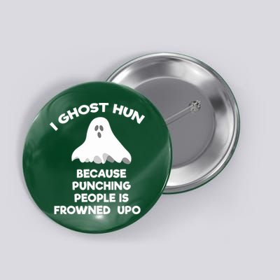 Paranormal Ghost Hunting Send Aaron In Alone Halloween Button