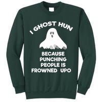 Paranormal Ghost Hunting Send Aaron In Alone Halloween Tall Sweatshirt