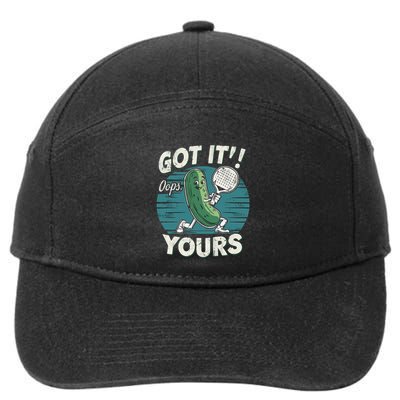 Pickleball Got It Oops Yours Funny Pickle Paddleball Retro Funny Gift 7-Panel Snapback Hat