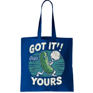 Pickleball Got It Oops Yours Funny Pickle Paddleball Retro Funny Gift Tote Bag