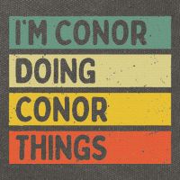 Personalized Gift Ideas Conor IM Conor Doing Conor Things Funny Cotton Canvas Backpack
