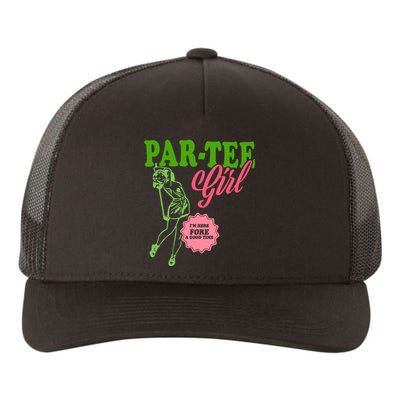 Partee Girl IM Here Fore A Good Time Vintage Quote Yupoong Adult 5-Panel Trucker Hat