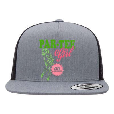 Partee Girl IM Here Fore A Good Time Vintage Quote Flat Bill Trucker Hat