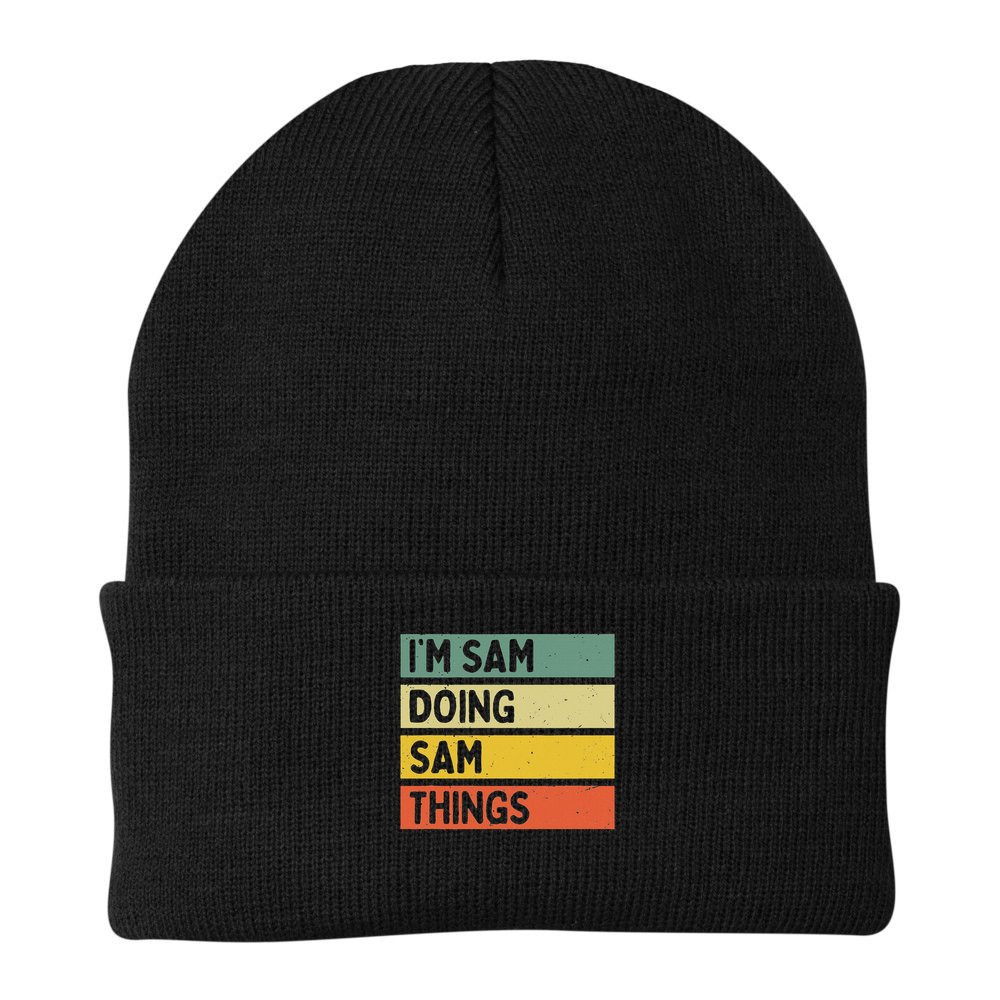 Personalized Gift Ideas Sam I'm Sam Doing Sam Things Funny Quote Beanie