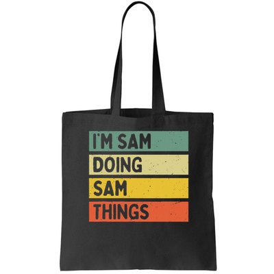 Personalized Gift Ideas Sam I'm Sam Doing Sam Things Funny Quote Bag