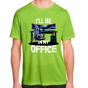 Pc Gaming ILl Be In My Office | Hardware Nerd Pc Gamer Adult ChromaSoft Performance T-Shirt