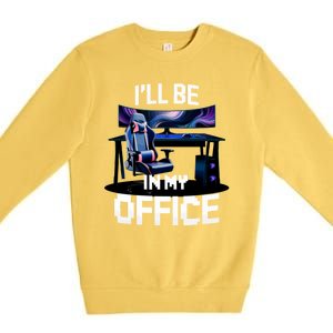 Pc Gaming ILl Be In My Office | Hardware Nerd Pc Gamer Premium Crewneck Sweatshirt