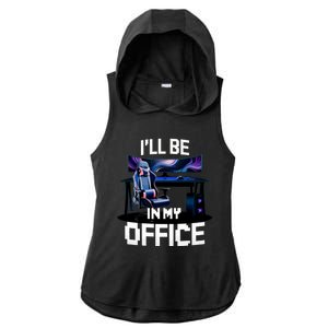 Pc Gaming ILl Be In My Office | Hardware Nerd Pc Gamer Ladies PosiCharge Tri-Blend Wicking Draft Hoodie Tank