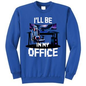 Pc Gaming ILl Be In My Office | Hardware Nerd Pc Gamer Sweatshirt