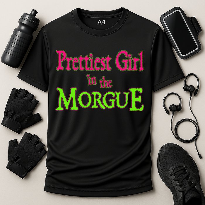 Prettiest Girl In The Morgue Cooling Performance Crew T-Shirt