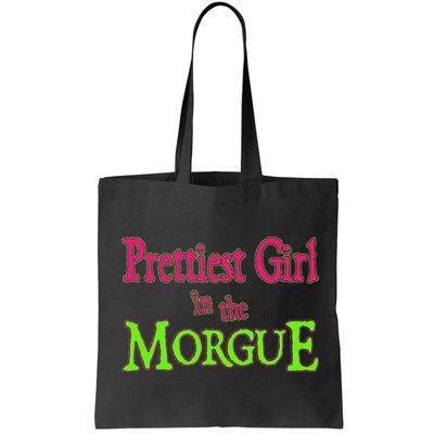 Prettiest Girl In The Morgue Bag