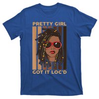 Pretty Got It Locd Black Melanin Vintage Meaningful Gift T-Shirt