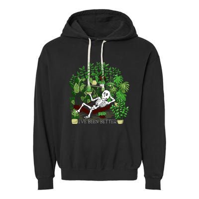 Plant Gift IVe Been Better Garment-Dyed Fleece Hoodie