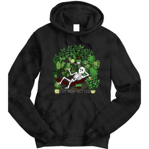 Plant Gift IVe Been Better Tie Dye Hoodie