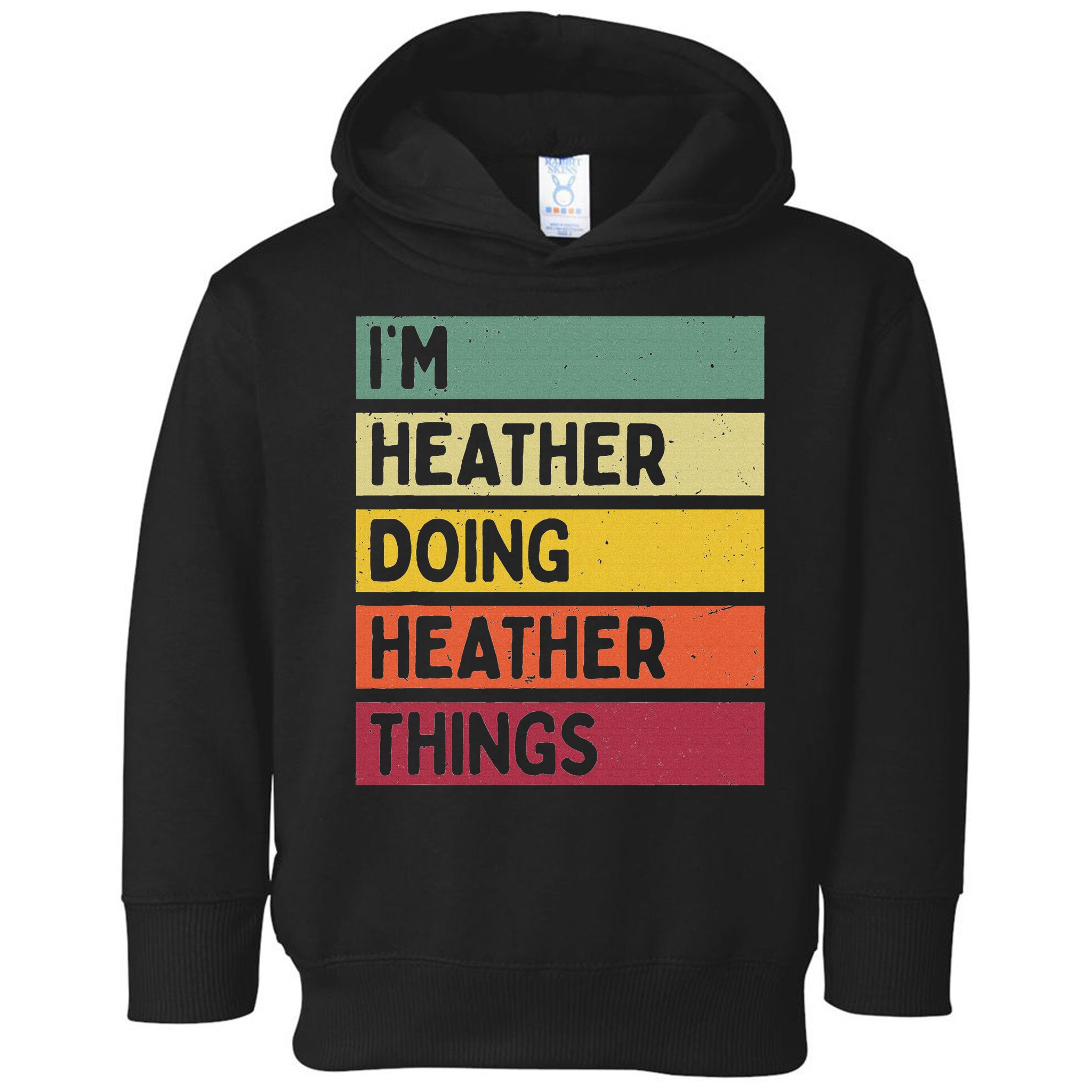 Personalized Gift Ideas Heather I'm Heather Doing Heather Things  Toddler Hoodie