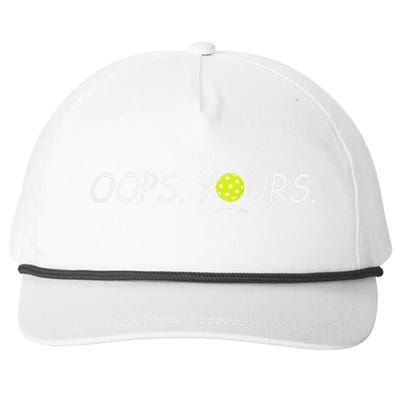 Pickleball Got It Oops Yours ( Front And Back) Snapback Five-Panel Rope Hat