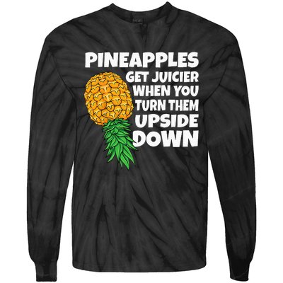 Pineapple Get Juicier When Upside Down Pineapple Swinger Men Tie-Dye Long Sleeve Shirt