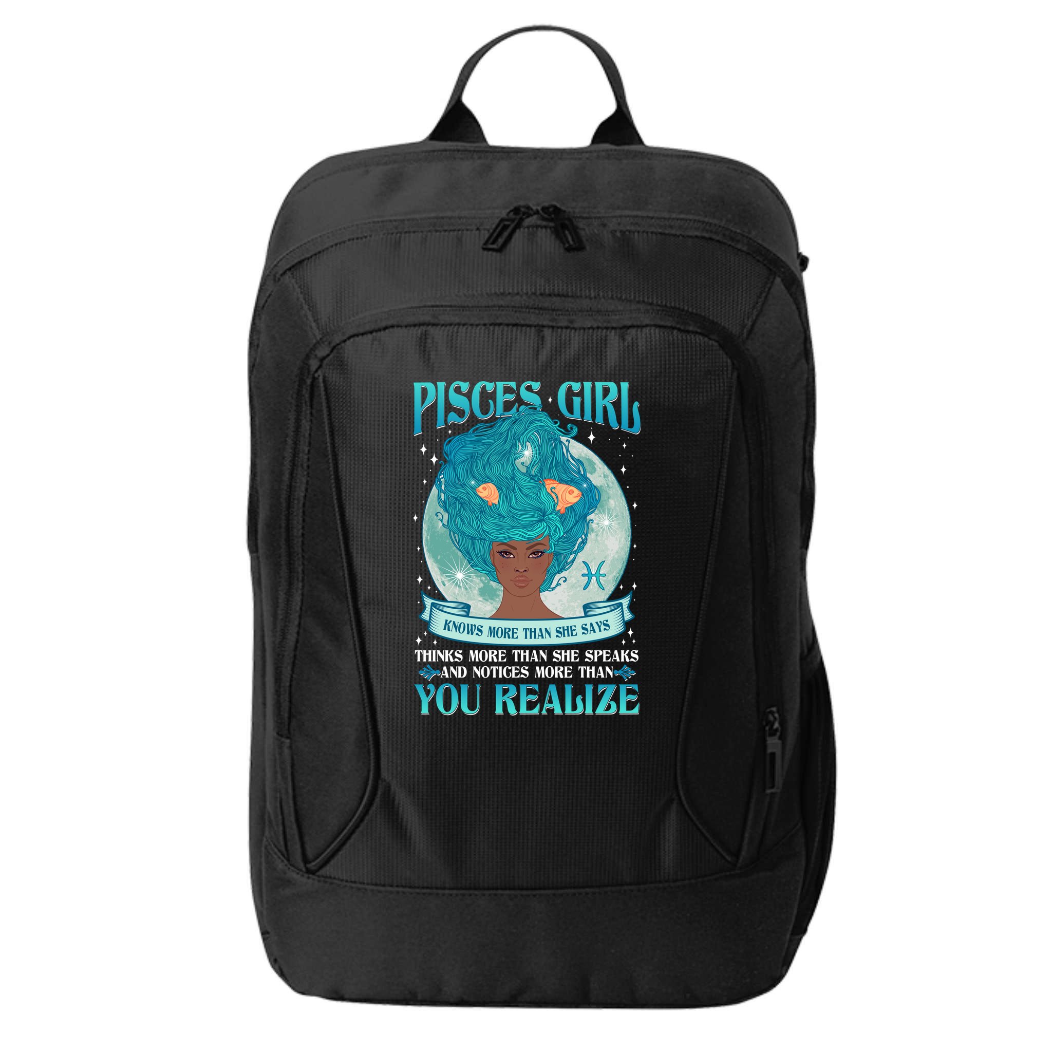 Pisces Girl Knows More Than She Says City Backpack