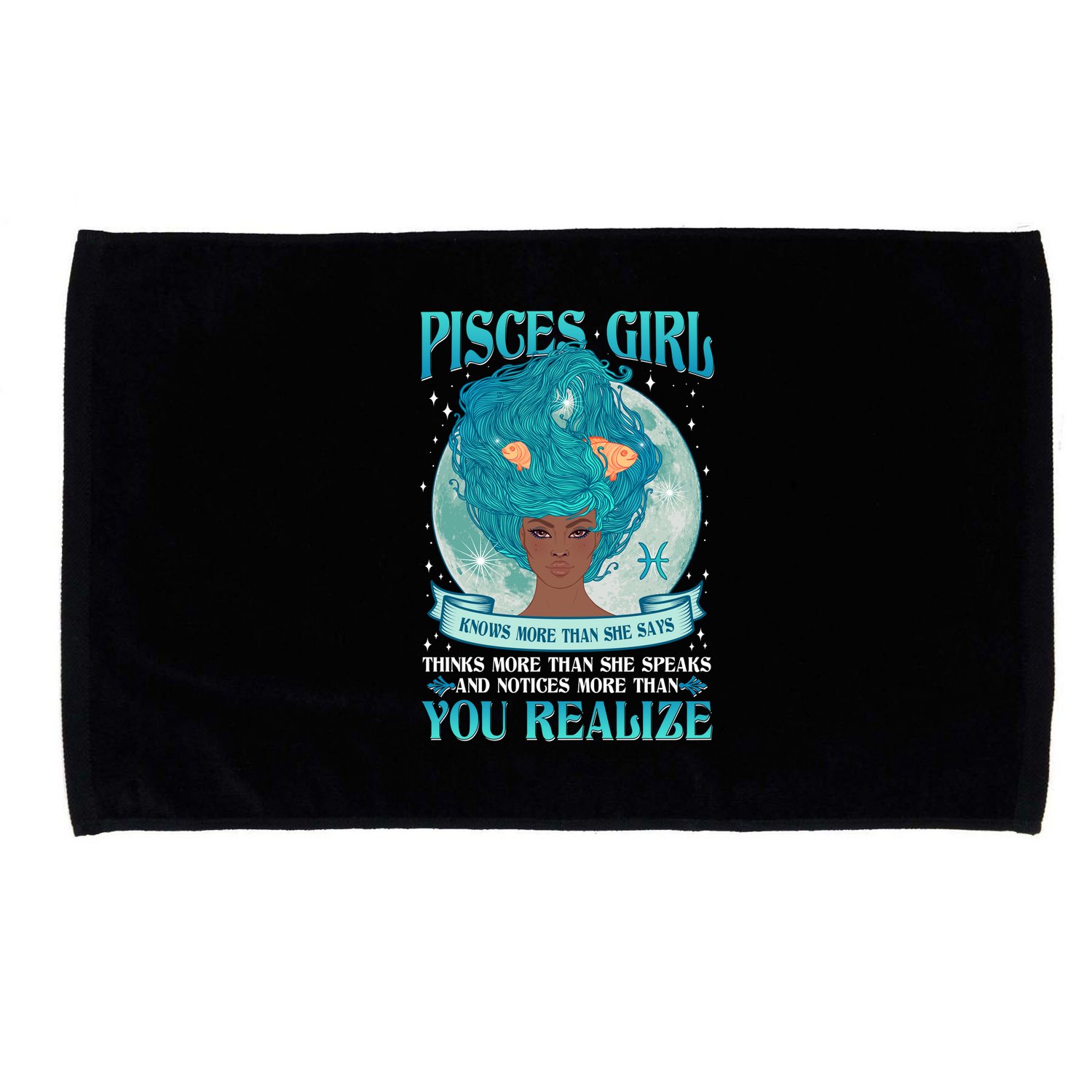 Pisces Girl Knows More Than She Says Microfiber Hand Towel