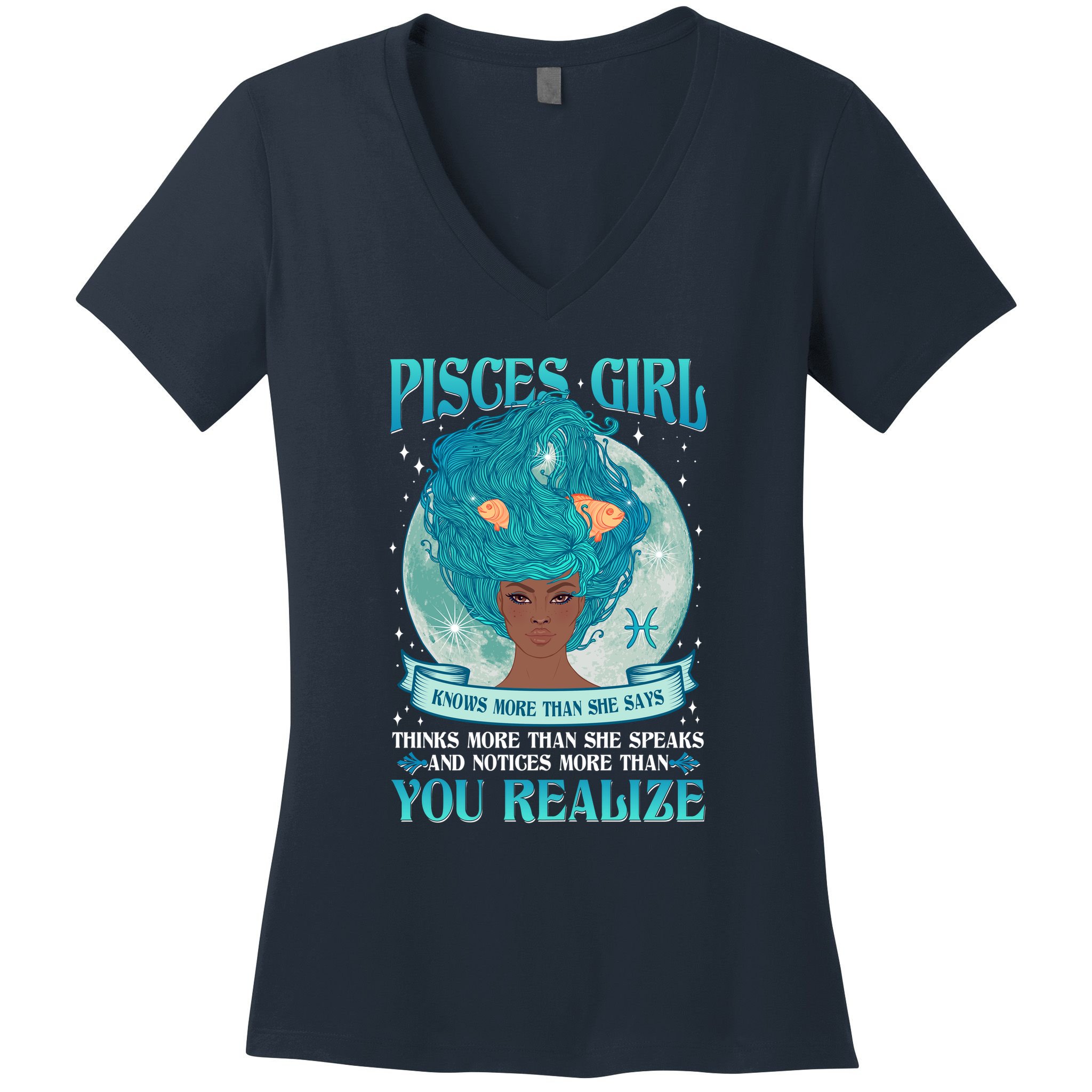 Pisces Girl Knows More Than She Says Women's V-Neck T-Shirt