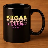 Pastel Goth Kawaii T Sugar Tits Sarcastic Gift 11oz C Handle Ceramic Mug