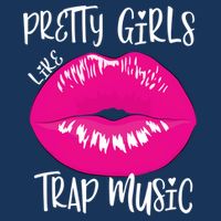 Pretty Girl Like Trap Music Funny EDM Festival 7 Panel Mesh Trucker Snapback Hat