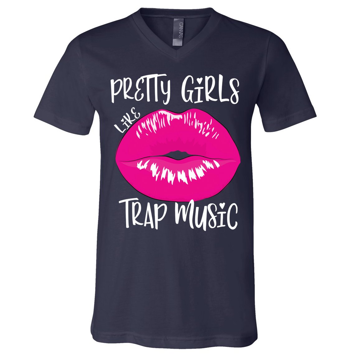 Pretty Girl Like Trap Music Funny EDM Festival V-Neck T-Shirt