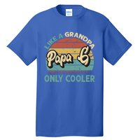 Papa G Like A Grandpa Only Cooler Vintage Dad Fathers Day Cute Gift Tall T-Shirt