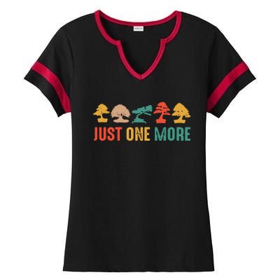 Planting Gardening Lover Bonsai Tree Just One More Bonsai Ladies Halftime Notch Neck Tee