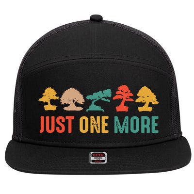 Planting Gardening Lover Bonsai Tree Just One More Bonsai 7 Panel Mesh Trucker Snapback Hat