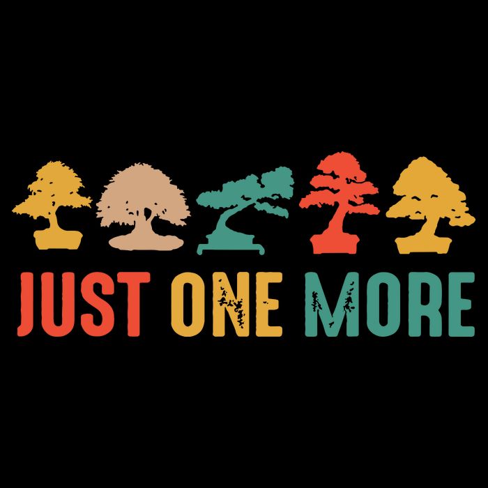 Planting Gardening Lover Bonsai Tree Just One More Bonsai T-Shirt