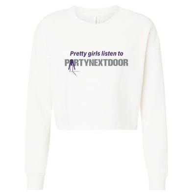 Pretty Girl Listen To Partynextdoor Cropped Pullover Crew