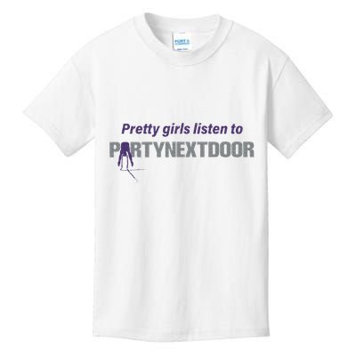 Pretty Girl Listen To Partynextdoor Kids T-Shirt