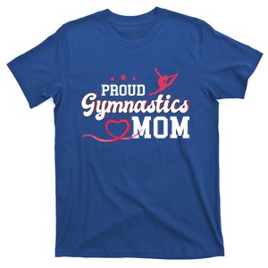 Proud Gymnastics Mom Gymnast Mother Mama Parents Gift Cute Gift T-Shirt