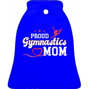 Proud Gymnastics Mom Gymnast Mother Mama Parents Gift Cute Gift Ceramic Bell Ornament