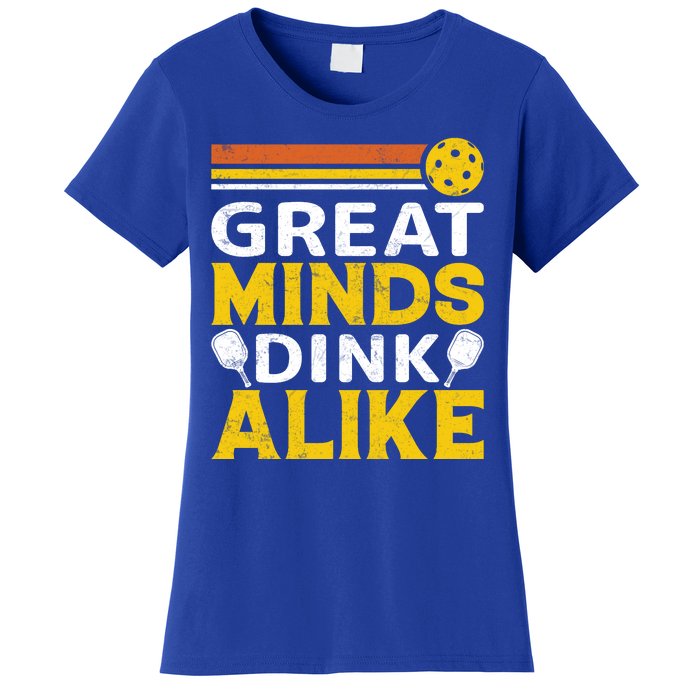 Pickleball Great Minds Drink Alike Pickleball Gift Women's T-Shirt