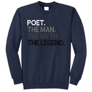 Poet Gift Man Myth The Legend Sweatshirt